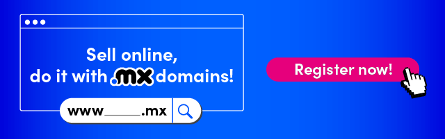 Sell online, do it with .mx domain